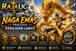 RAJAUG: Game Naga Emas Penjaga Kerajaan Langit